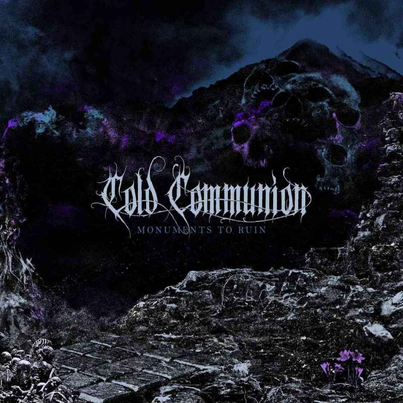 COLD COMMUNION - Monuments to Ruin CD